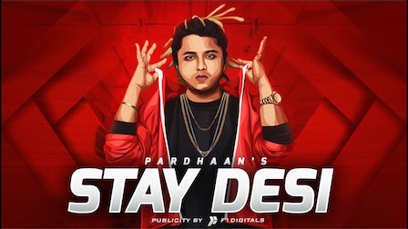 Stay Desi Lyrics Pardhaan