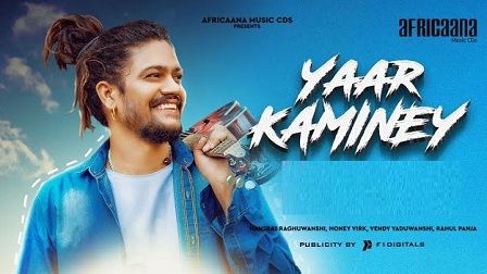 Yaar Kaminey Lyrics Hansraj Raghuwanshi